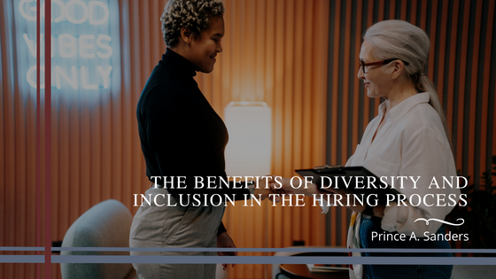 The Benefits of Diversity and Inclusion in the Hiring Practices